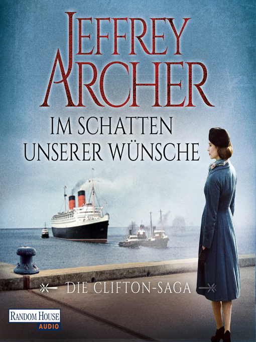 Title details for Im Schatten unserer Wünsche by Jeffrey Archer - Wait list